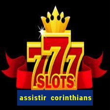 assistir corinthians x sao paulo ao vivo futemax